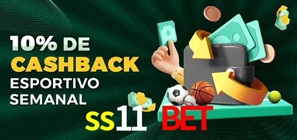 10% de bônus de cashback na ss11 bet